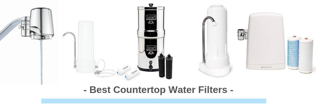 5 Best Countertop Water Filters Reviewed Tested In 2020